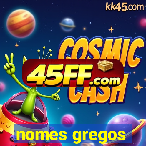nomes gregos